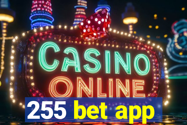 255 bet app